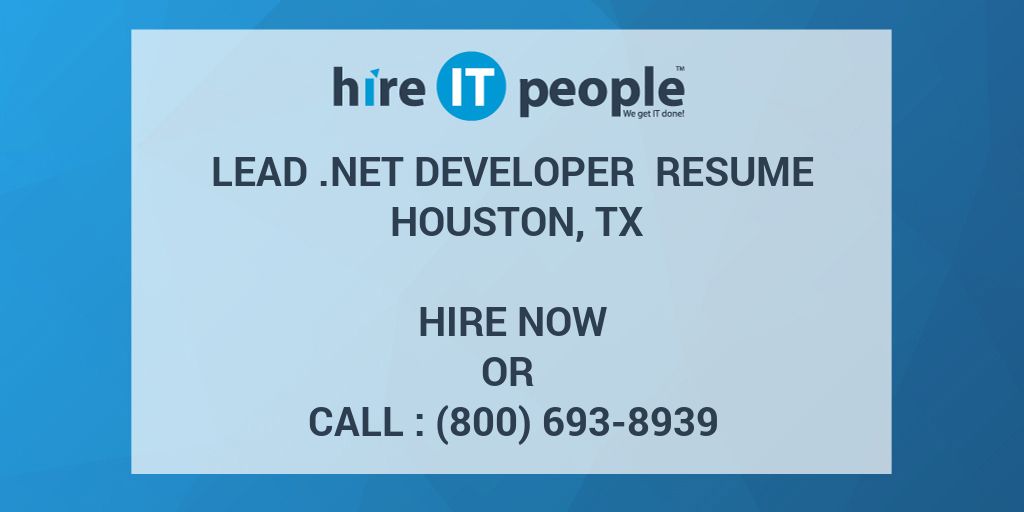 Lead .Net Developer Resume Houston, TX - Hire IT People - We get IT done
