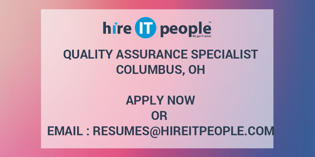 Quality Assurance Specialist - Hire IT People - We get IT done