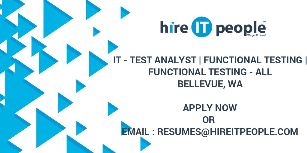 IT Test Analyst Functional Testing Functional Testing ALL
