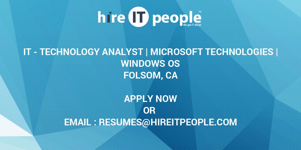 IT Technology Analyst Microsoft Technologies Windows OS Hire IT