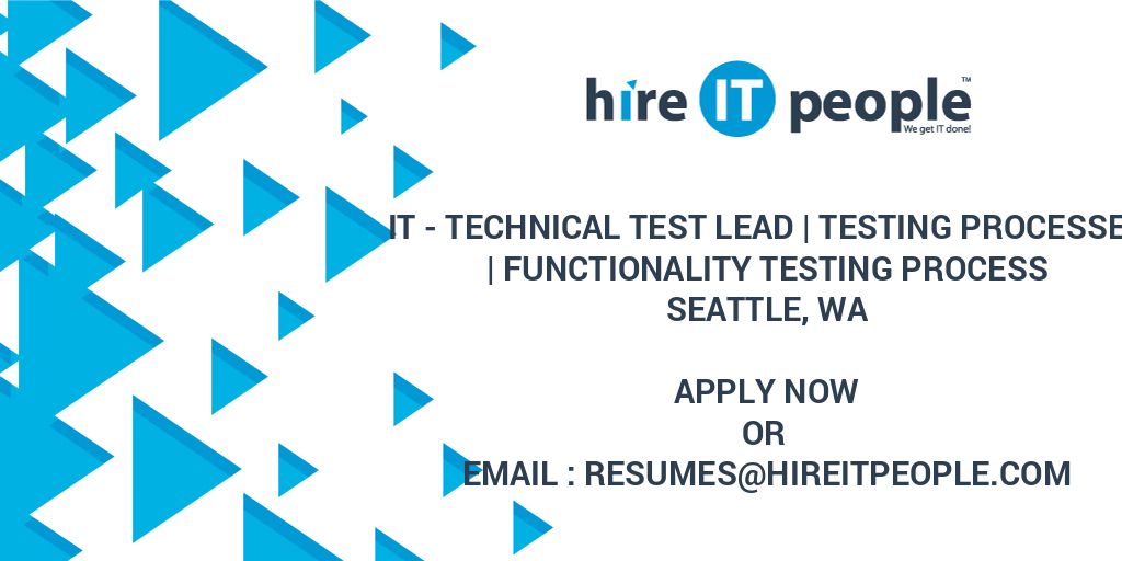 IT Technical Test Lead Testing processes Functionality Testing