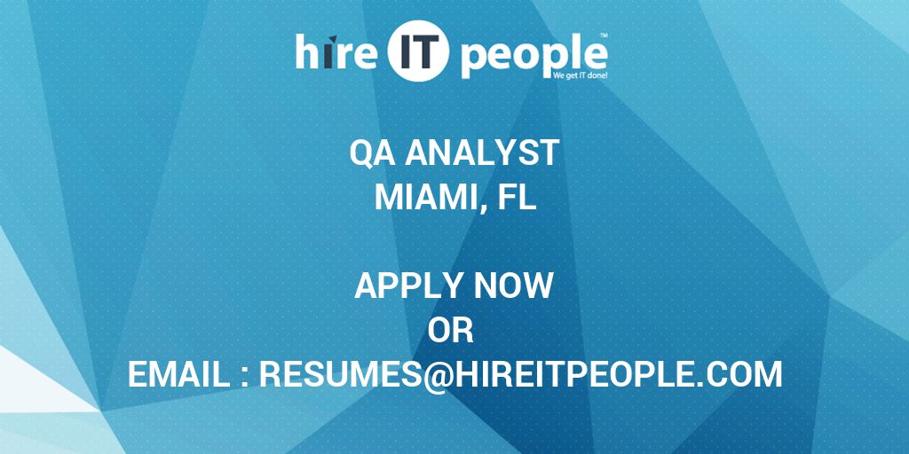 QA Analyst Hire IT People We get IT done