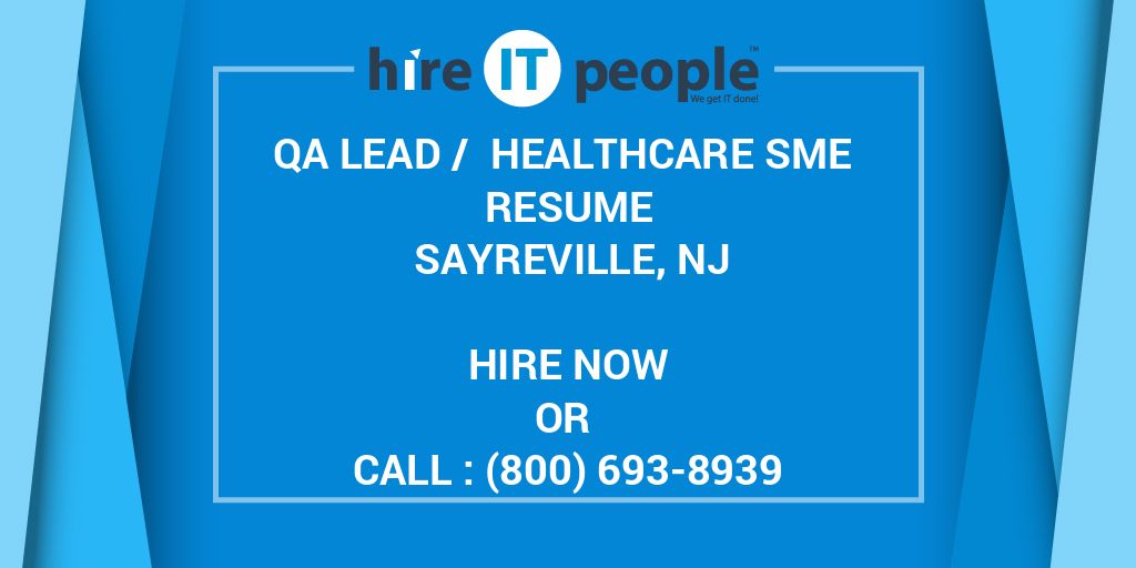 QA Lead / Healthcare SME Resume Sayreville, NJ Hire IT People We