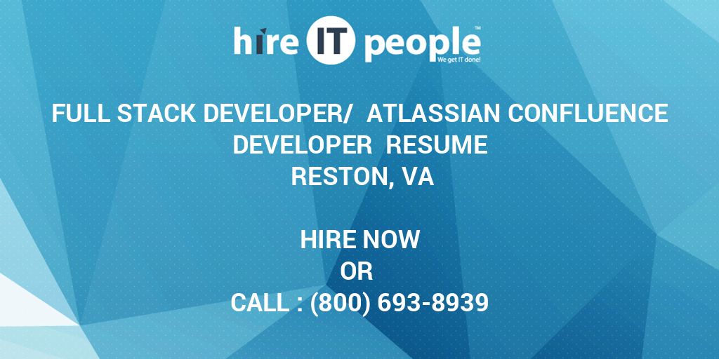 Full Stack Developer/ Atlassian Confluence Developer Resume Reston, VA