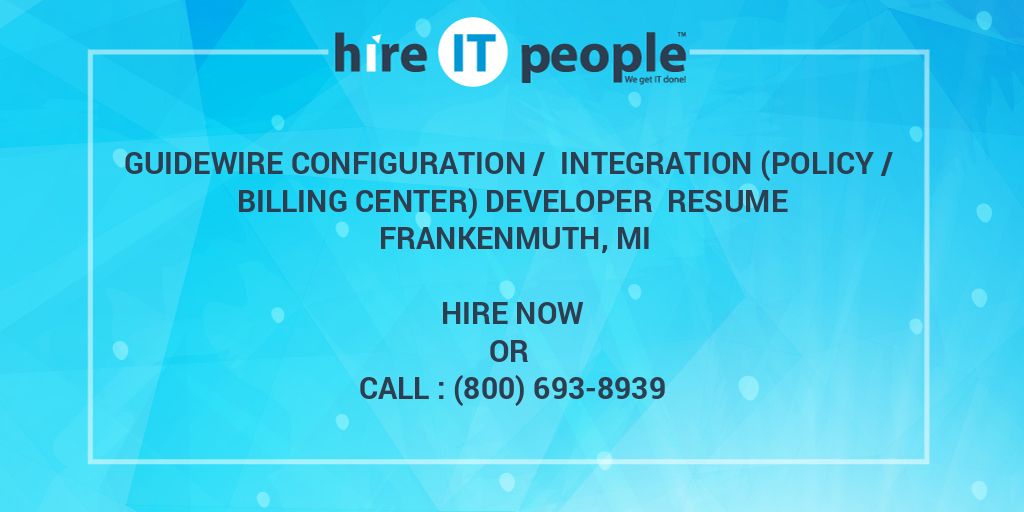 Guidewire Configuration / Integration (Policy / Billing Center