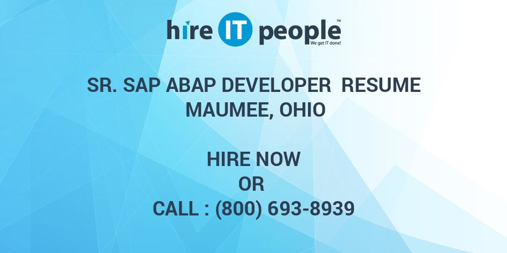 sr sap abap developer resume maumee ohio hire it people we get abap developer resume