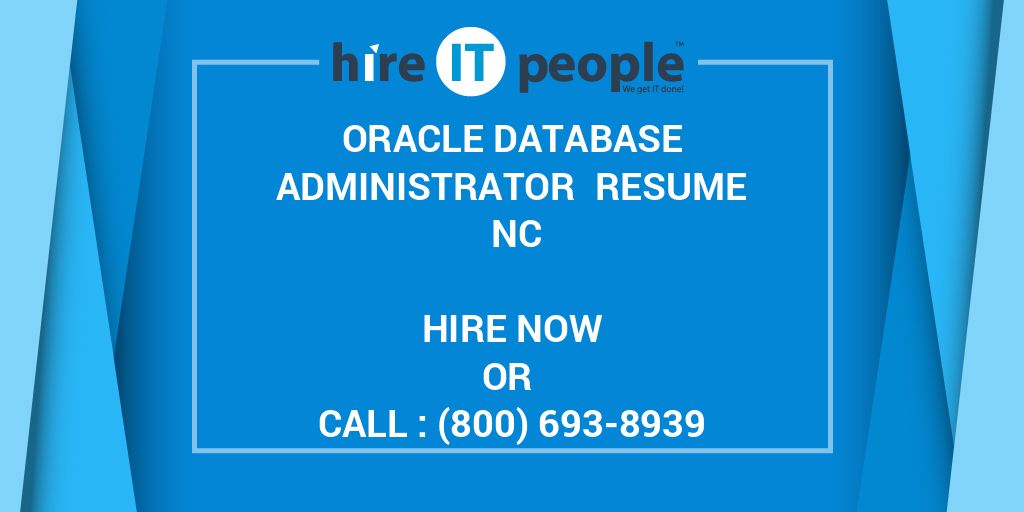 Oracle Database Administrator Resume NC Hire IT People We Get IT Done