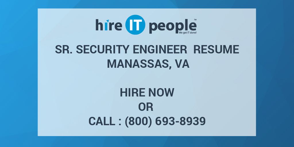 Sr Security Engineer Resume Manassas Va Hire It People We Get It Done