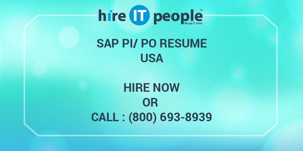SAP PI/PO Resume Hire IT People We get IT done