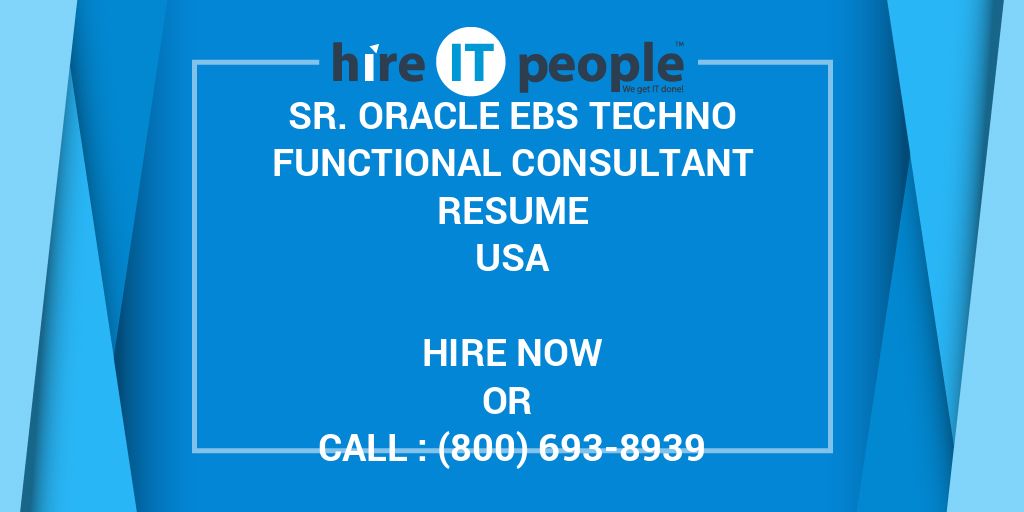 Sr. Oracle EBS Techno Functional Consultant Resume - Hire IT People ...