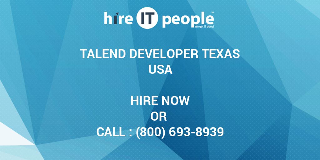 talend-developer-texas-hire-it-people-we-get-it-done