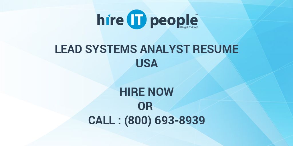 Lead Systems Analyst Resume Hire IT People We Get IT Done