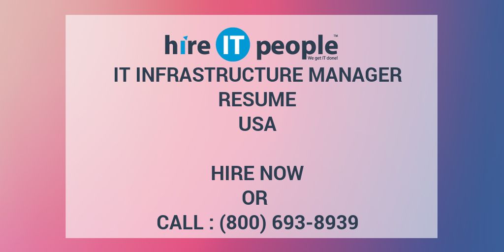 It Infrastructure Manager Resume Hire It People We Get It Done
