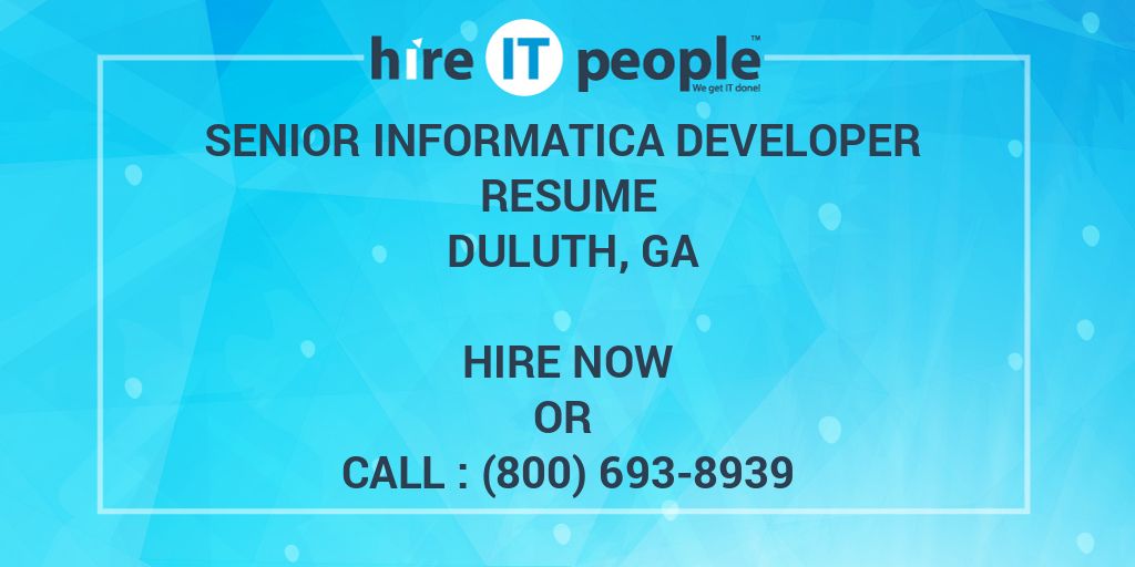 senior-informatica-developer-resume-duluth-ga-hire-it-people-we