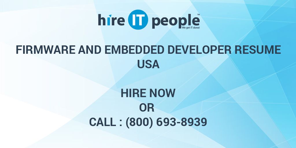 Firmware and Embedded developer Resume - Hire IT People - We get IT done