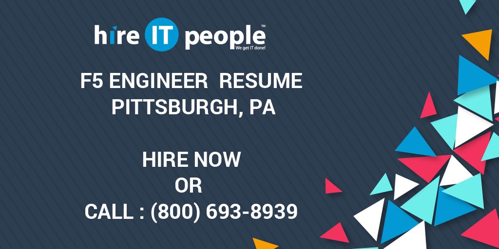 F5 Engineer Resume Pittsburgh, PA Hire IT People We get IT done