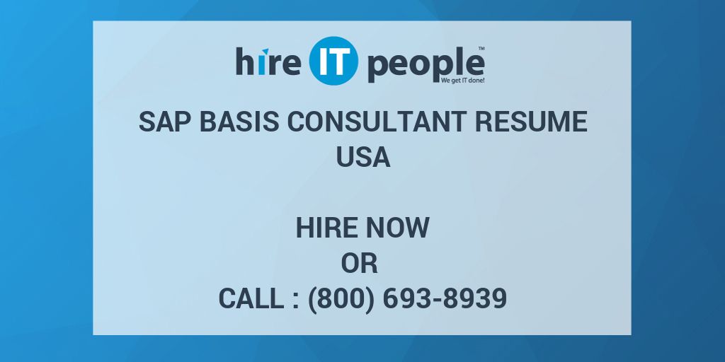 SAP BASIS Consultant Resume Hire IT People We Get IT Done