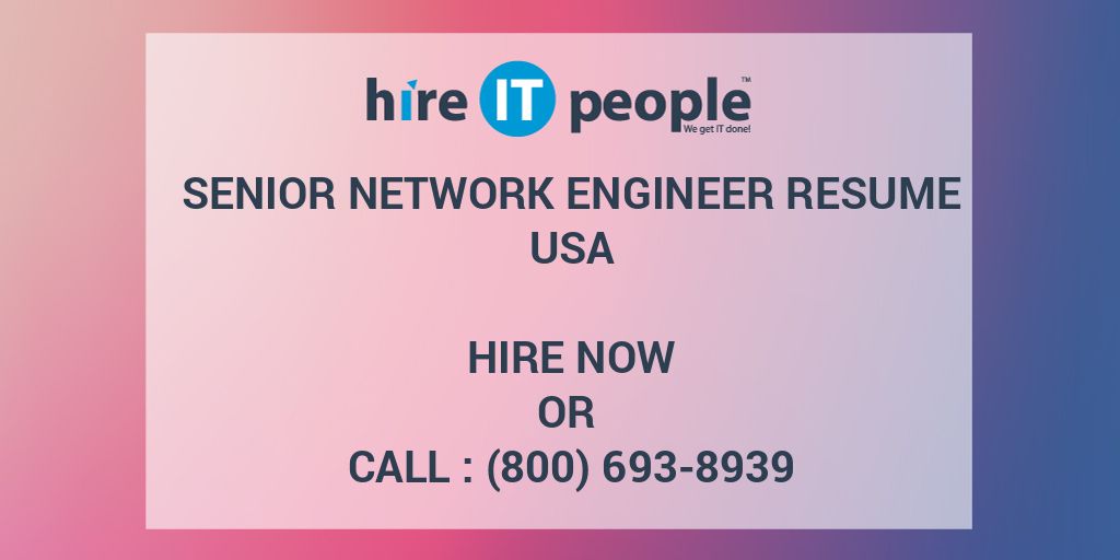 Senior Network Engineer Resume Hire IT People We get IT done