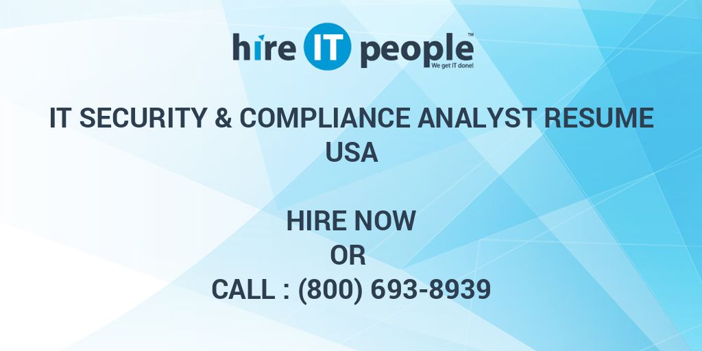 IT Security Compliance Analyst Resume Hire IT People We Get IT Done