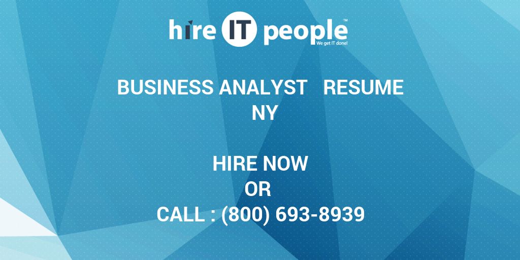 Business Analyst Resume Ny Hire It People We Get It Done