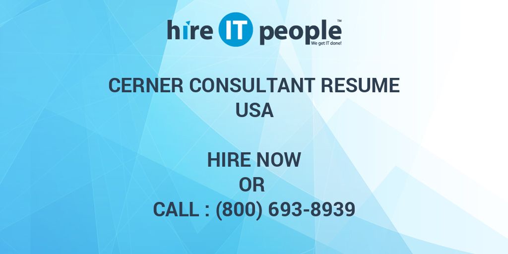 Cerner Consultant Resume Hire IT People We get IT done
