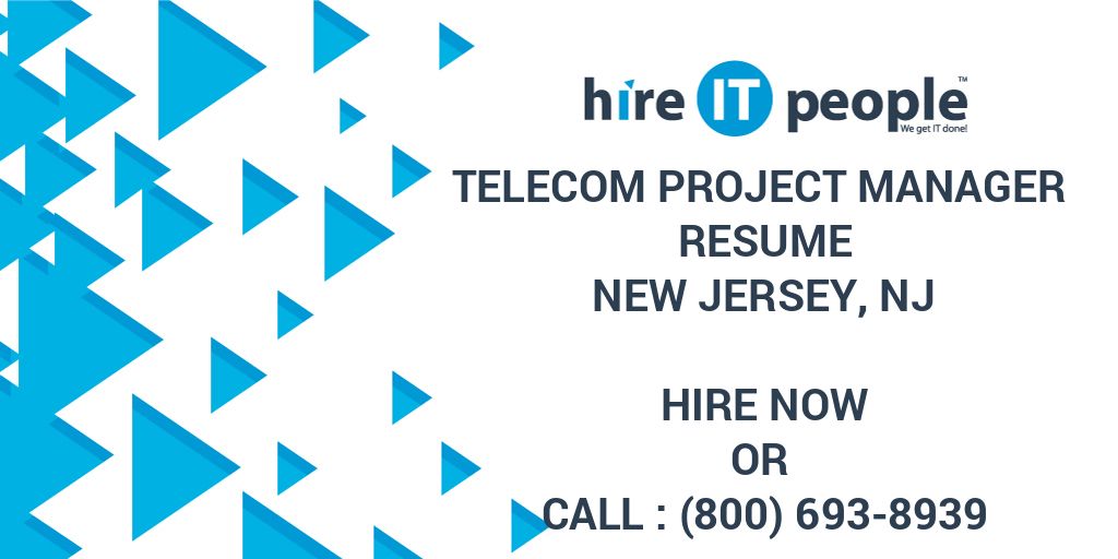 telecom project manager resume new jersey nj hire it telecom manager resumes