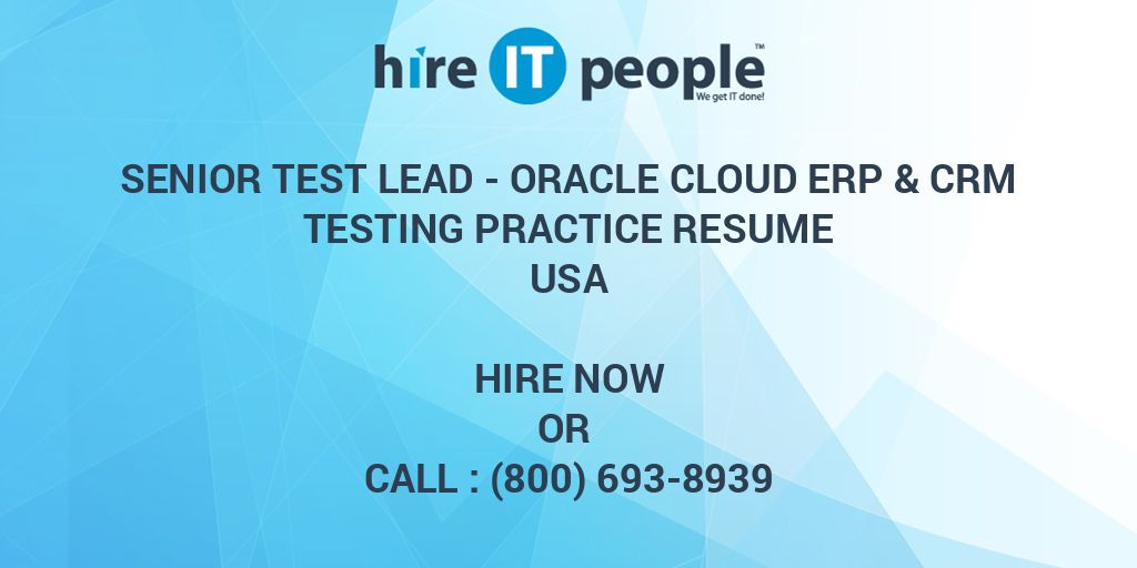 Senior Test Lead - Oracle Cloud ERP & CRM Testing Practice Resume ...