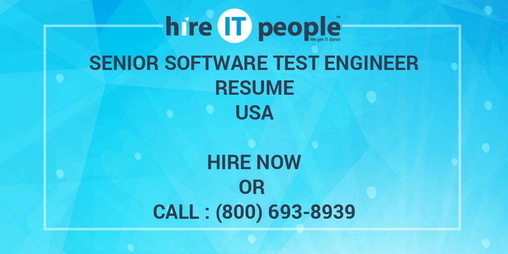 Senior Software Test Engineer Resume Hire IT People We Get IT Done