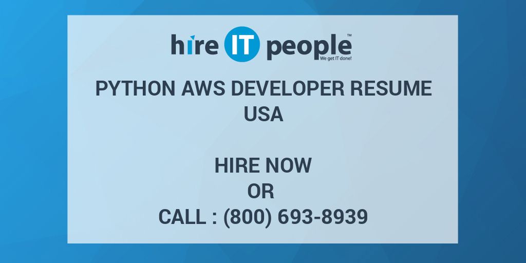 Python AWS Developer Resume - Hire IT People - We get IT done
