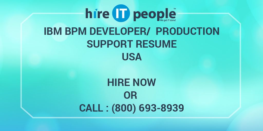 ibm-bpm-developer-production-support-resume-hire-it-people-we-get