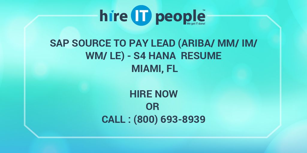 Sap source to pay lead ariba mm im wm le s4 hana resume miami fl