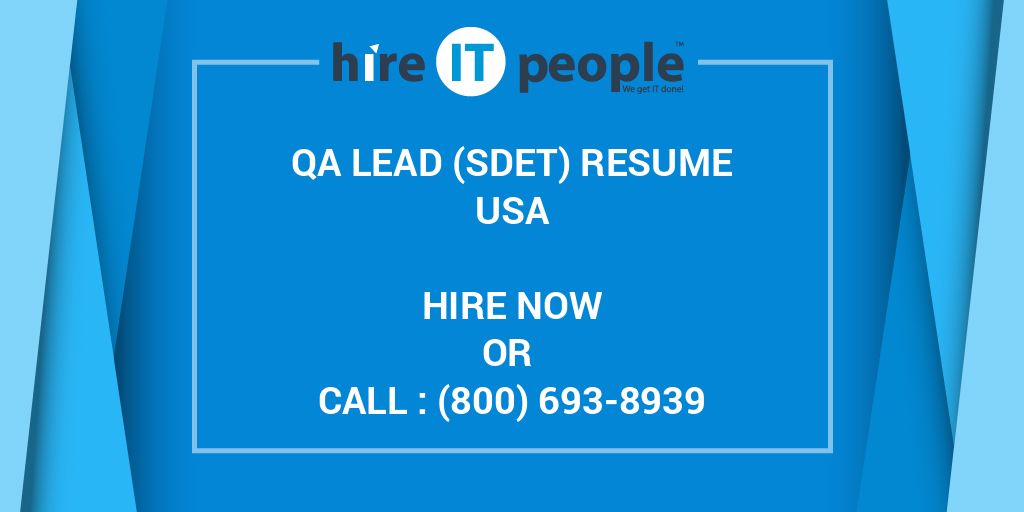QA Lead (SDET) Resume Hire IT People We get IT done