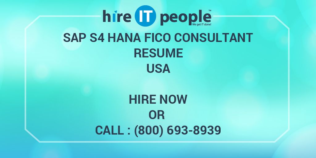 SAP S4 HANA FICO Consultant Resume Hire IT People We get IT done