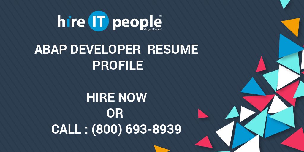 abap developer resume profile hire it people we get it done abap developer resume