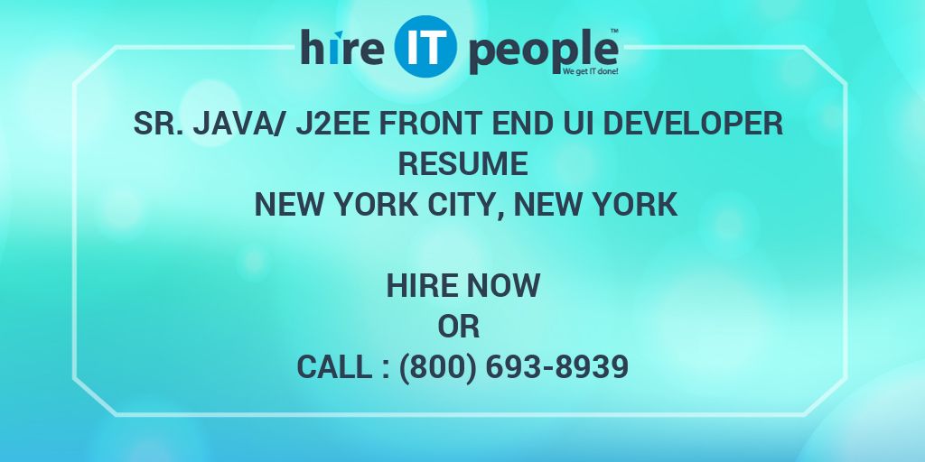 Sr. Java/J2EE Front End UI Developer Resume New York City, New York ...