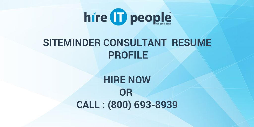 siteminder consultant resume profile hire it people we get it done
