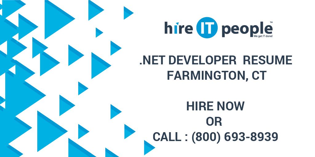 Developer Resume FARMINGTON, CT Hire IT People We get IT done