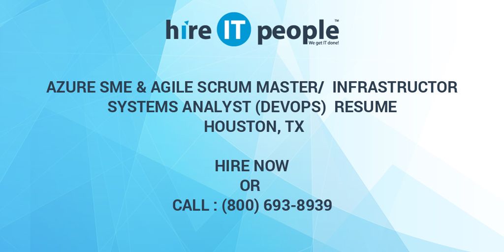 Azure SME &amp; Agile Scrum Master/ Infrastructor Systems Analyst (DevOps ...