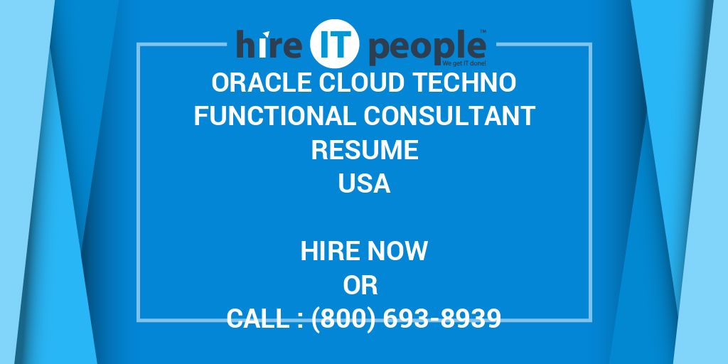 Oracle Cloud Techno Functional Consultant Resume - Hire IT People - We ...