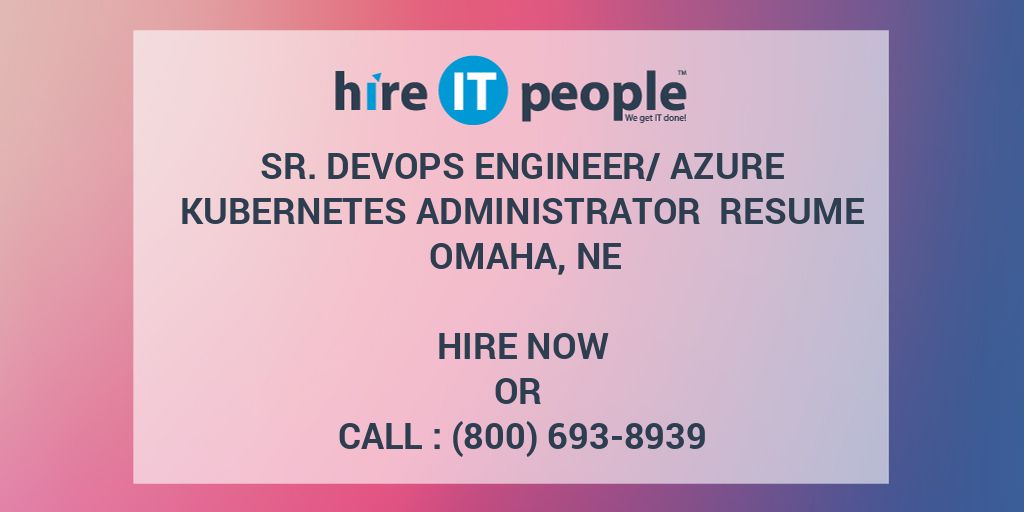 Sr. DevOps Engineer/Azure Administrator Resume OMAHA, NE