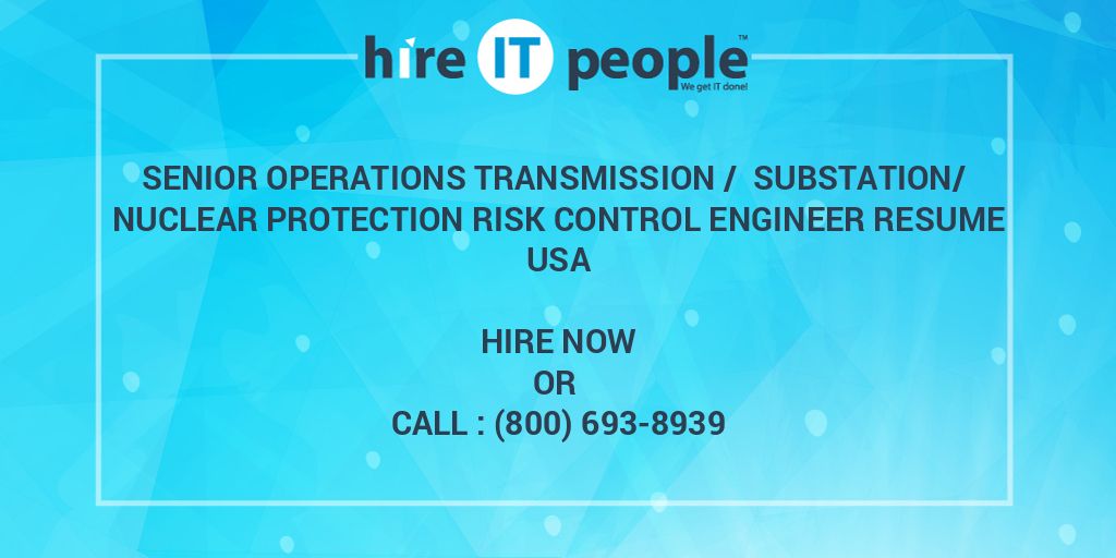 Senior Operations Transmission / Substation/ Nuclear Protection Risk