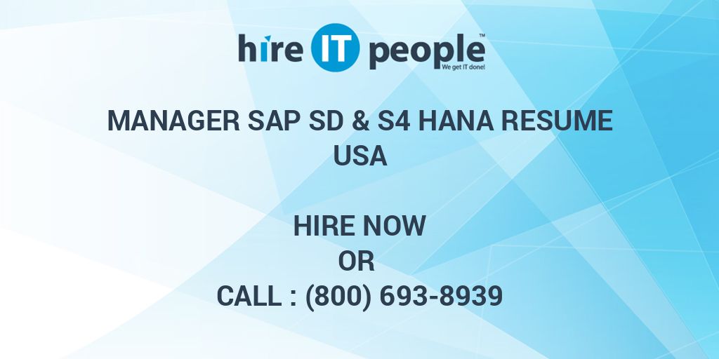 Manager SAP SD & S4 HANA Resume Hire IT People We get IT done