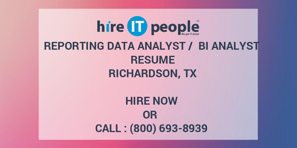 reporting-data-analyst-bi-analyst-resume-richardson-tx-hire-it