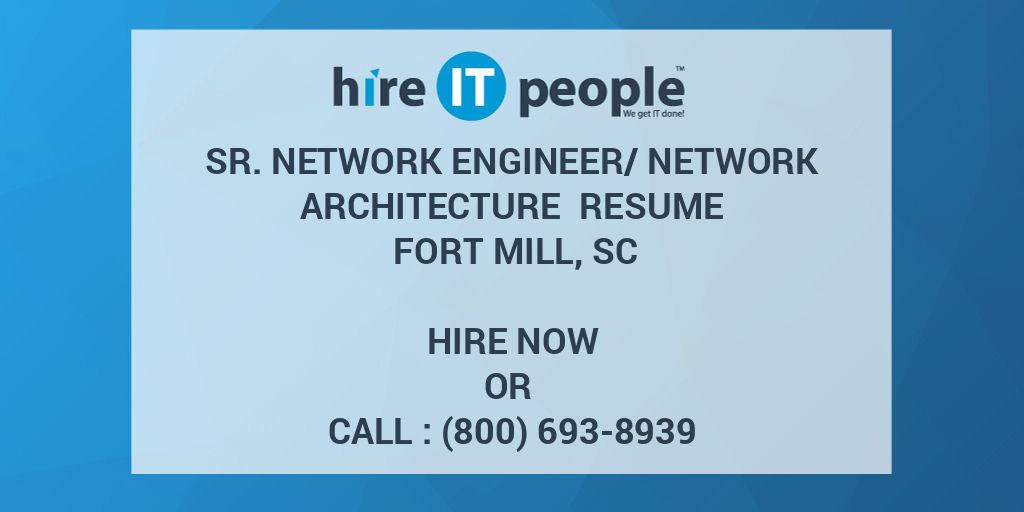 Sr Network Engineer Network Architecture Resume Fort Mill SC Hire 