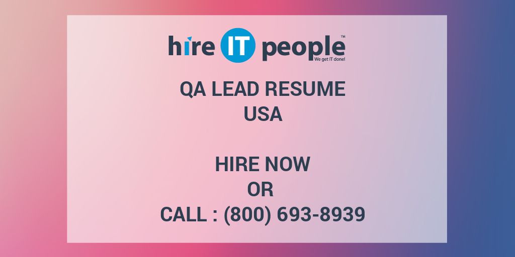 QA Lead Resume Hire IT People We get IT done
