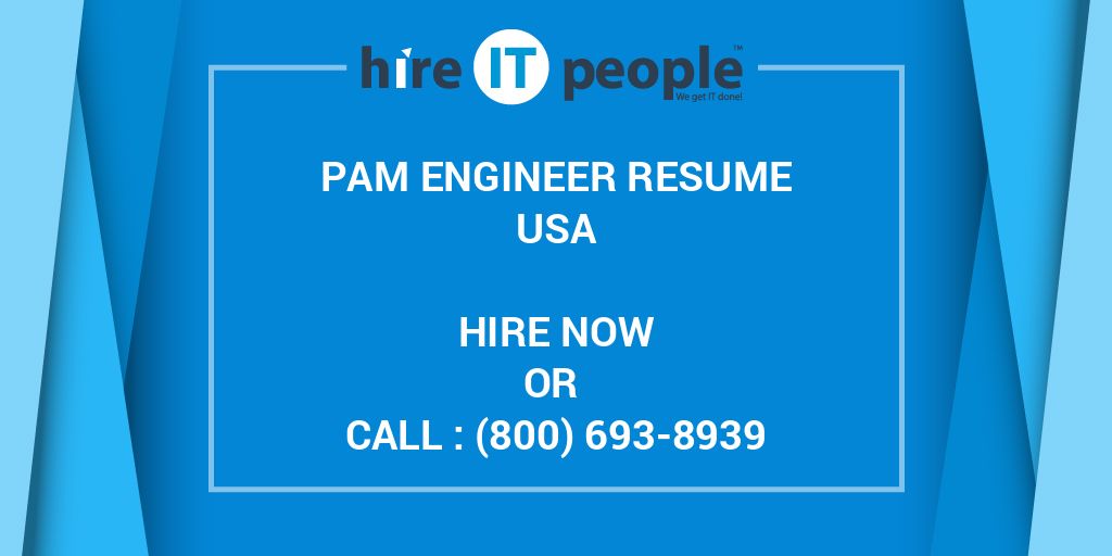 PAM Engineer Resume Hire IT People We get IT done