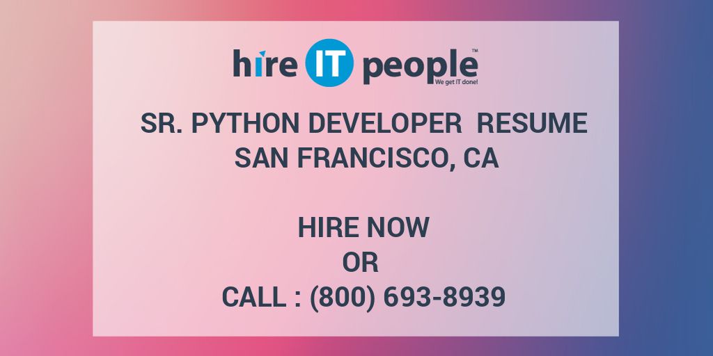 sr-python-developer-resume-san-francisco-ca-hire-it-people-we-get