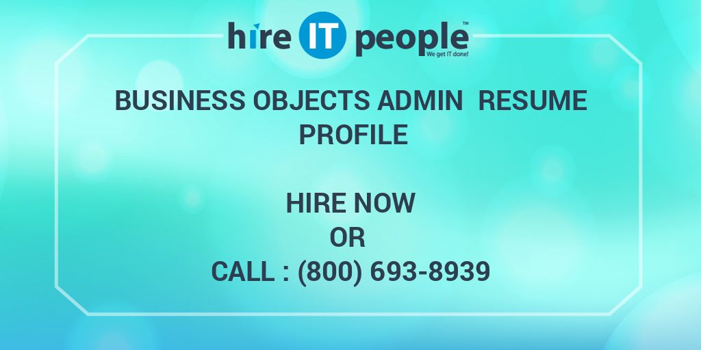 business objects administrator resume