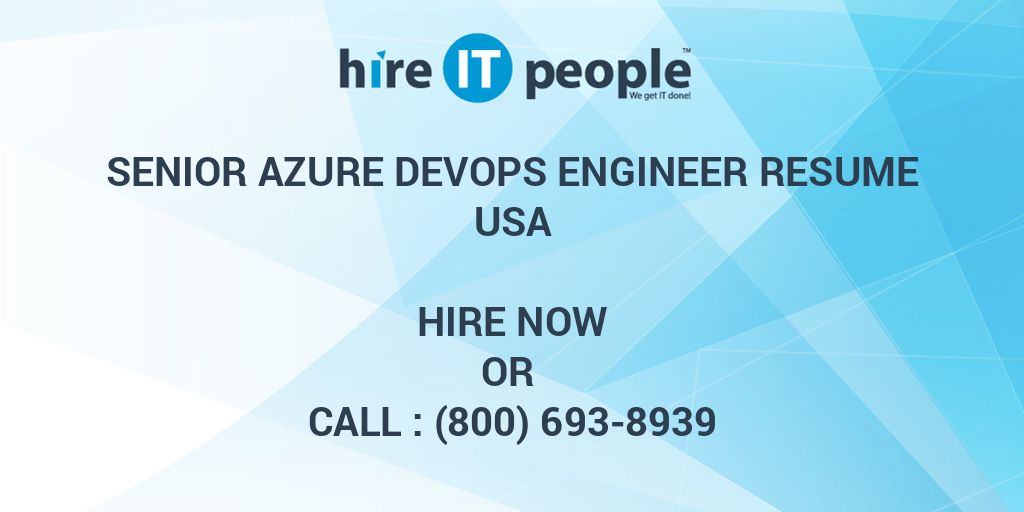 Senior Azure DevOps Engineer Resume Hire IT People We get IT done