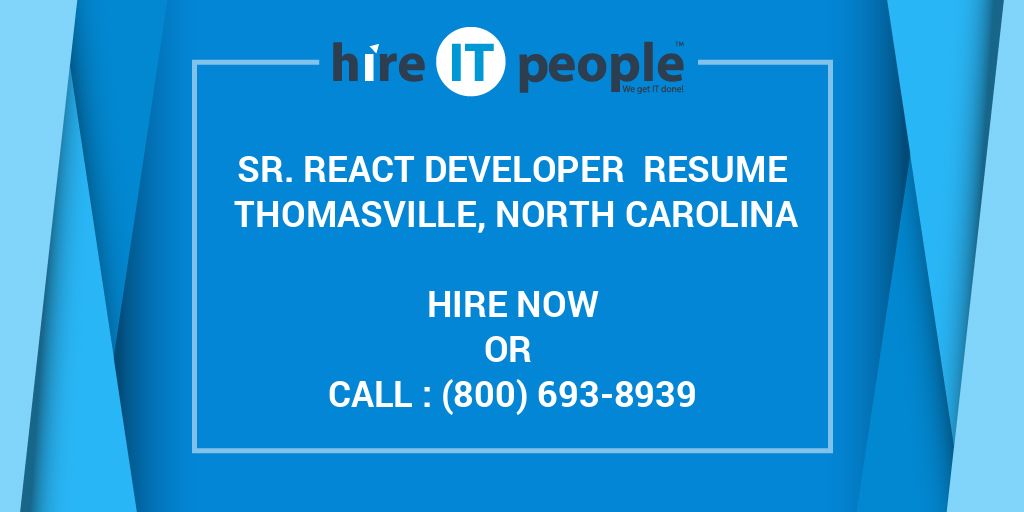 Sr. React Developer Resume Thomasville, North Carolina Hire IT People